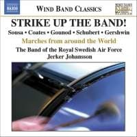 The Band Of The Royal Swedish Air F - Strike Up The Band! - Marches From (CD)