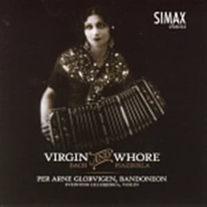 Glorvigenper Arne/Lillebjerka/Ball - Virgin And Whore (Bach And Piazzoll (CD)
