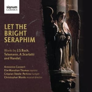 Various Composers - Let The Bright Seraphim (CD)