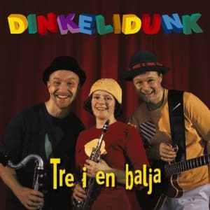 Dinkelidunk - Tre I En Balja (CD)