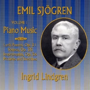 Sjögren Emil - Piano Music I /Ingrid Lindgren (CD)