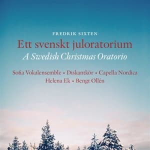Sixten Fredrik - Ett Svenskt Juloratorium (CD)