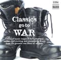 Miniatyrbillede 1 af 2: Various Composers - Classics Go To War (CD)