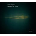 Pikkukuva 2 / 2: Kremerata Baltica / Gidon Kremer - Victor Kissine (CD)