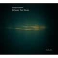 Pikkukuva 1 / 2: Kremerata Baltica / Gidon Kremer - Victor Kissine (CD)