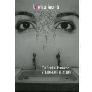 Ladislaus Horatius - Life's A Beach
