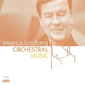 Magnus Lindberg - Orchestral Music (CD)