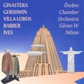 Miniatyrbilde 2 av 2: Örebro Chamber Orchestra - Ginastera / Gershwin / Barber / Vil (CD)