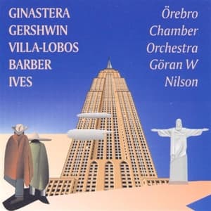 Örebro Chamber Orchestra - Ginastera / Gershwin / Barber / Vil (CD)