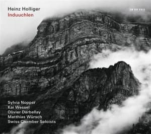 Heinz Holliger Swiss Chamber Solois - Induuchlen (CD)