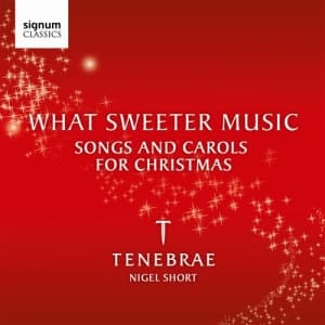 Tenebrae - What Sweeter Music (CD)
