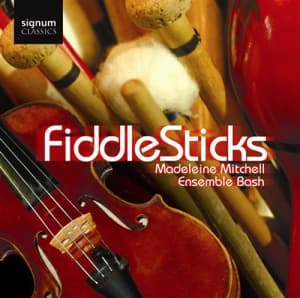 Madeleine Mitchell Ensemblebash - Fiddlesticks (CD)