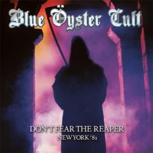 Blue Oyster Cult - Don't Fear The Reaper - New York '8 (CD)