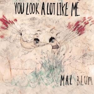 Mal Blum - You Look A Lot Like Me (CD)