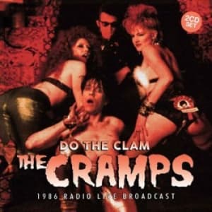 The Cramps - Do The Clam (Broadcast 1986) 2 Cd (CD)