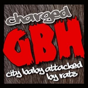 Gbh Charged - City Baby Attacked By Rats (Cd + Dv (CD)