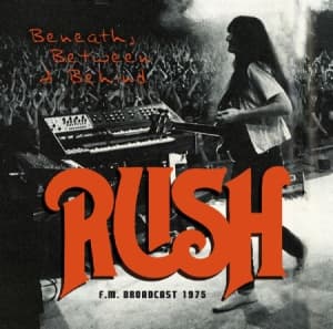 Rush - Beneath, Between And Behind (CD)