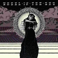 Wheel In The Sky - Heading For The Night
