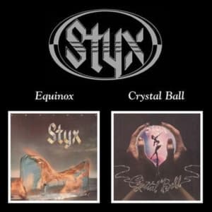 Styx - Equinox/Crystal Ball (CD) Styx - Equinox/Crystal Ball (CD)