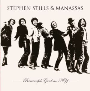 Stills Stephen & Manassas - Bananafish Gardens N.Y.C. (CD)