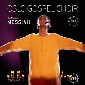 Oslo Gospel Choir - Messiah Cd 2, The Musical (CD)