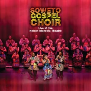 Soweto Gospel Choir - Live At Nelson Mandela Theatre (CD)
