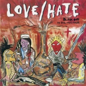 Love/Hate - Blackout In The Red Room (CD)
