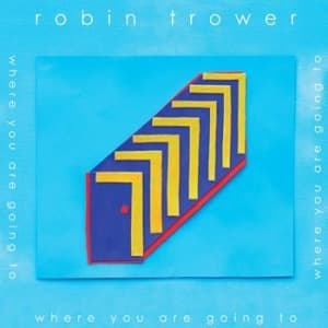 Trower Robin - Where You Are Going To (CD)