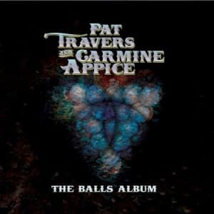 Travers Pat & Carmine Appice - Balls Album (CD)