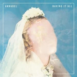 Annabel - Having It All (CD)