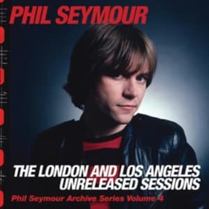 Seymour Phil - The London And Los Angeles Unreleas (CD)