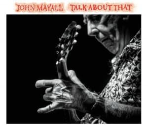 John & The Bluesbreake Mayall - Talk About That (CD)