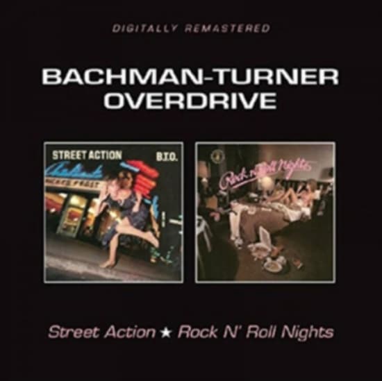 Bachman/Turner Overdrive - Street Action/Rock'n'roll Nights (CD)