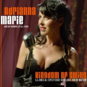 Marie Adrianna & Her Roomful Of All - Kingdom Of Swing (CD)