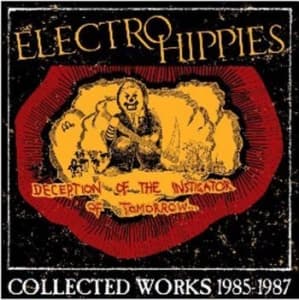 Electro Hippies - Deception Of The Instigator Of Tomo (CD)