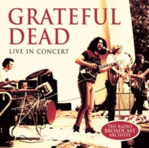 Grateful Dead - Live In Concert 1980 (Fm) (CD)