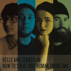 Belle & Sebastian - How To Solve Our Human Problems (CD)
