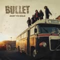Miniatyrbild 1 av 2: Bullet - Dust To Gold (CD)