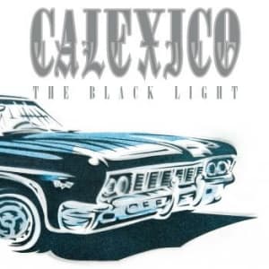 Calexico - The Black Light - Limited 20th Anniversary Edition (2CD)