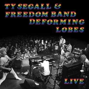 Segall Ty & The Freedom Band - Deforming Lobes (CD)