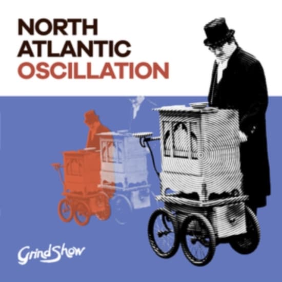 North Atlantic Oscillation - Grind Show (CD)