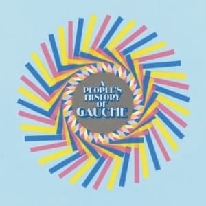 Gauche - A People's History Of Gauche (CD)