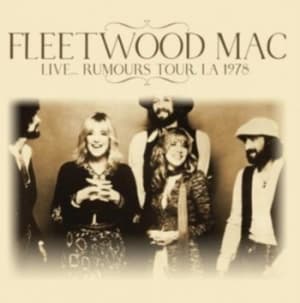 Fleetwood Mac - Live...Rumours Tour L.A. 1978 (Fm) (CD)