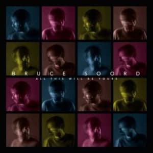 Soord Bruce - All This Will Be Yours (CD)
