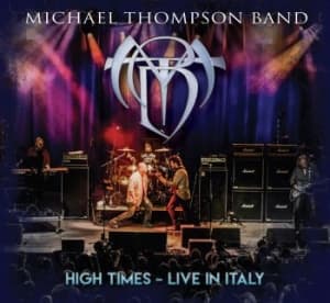 Michael Thompson Band - High Times - Live In Italy (CD+DVD)