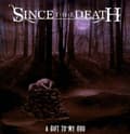 Miniatyrbillede 1 af 2: Since The death - A Gift To My God (CD)