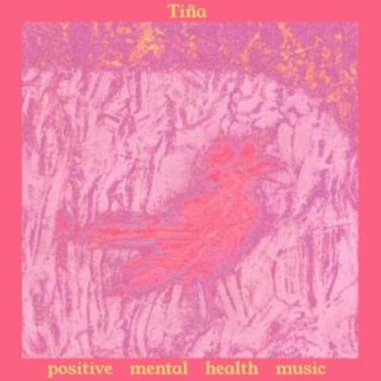 Tina - Positive Mental Health Music (CD)