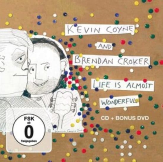 Coyne Kevin & Brendan Croker - Life Is Almost Wonderful (Cd+Dvd) (CD)