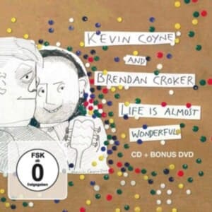 Coyne Kevin & Brendan Croker - Life Is Almost Wonderful (Cd+Dvd) (CD)