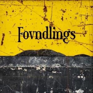 Fovndlings - Fovndlings (CD)
